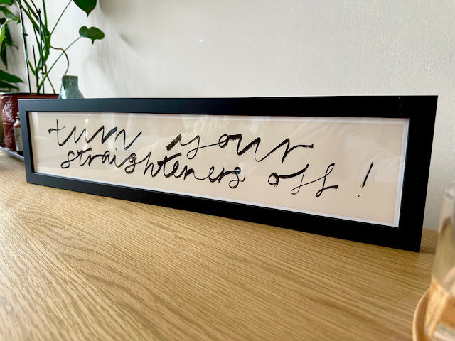 Turn Your Straighteners Off Panoramic Art Print / Framed or Unframed / 60 cm x 12 cm