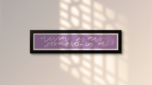 Turn Your Straighteners Off Panoramic Art Print / 60 cm x 12 cm