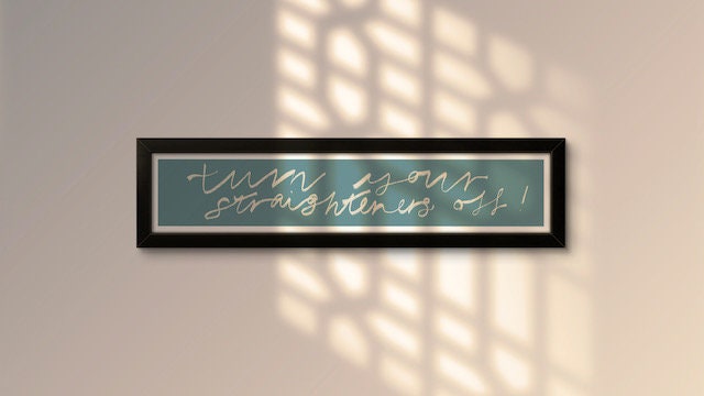 Turn Your Straighteners Off Panoramic Art Print / 60 cm x 12 cm