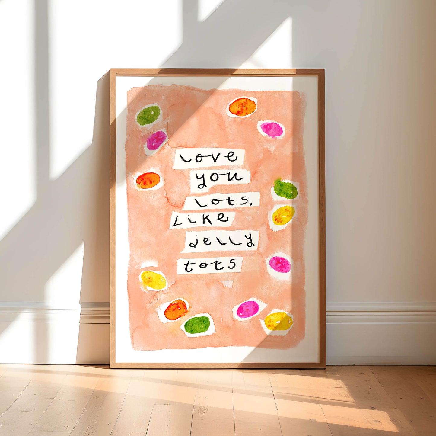 Love You Lots, Like Jelly Tots Art Print