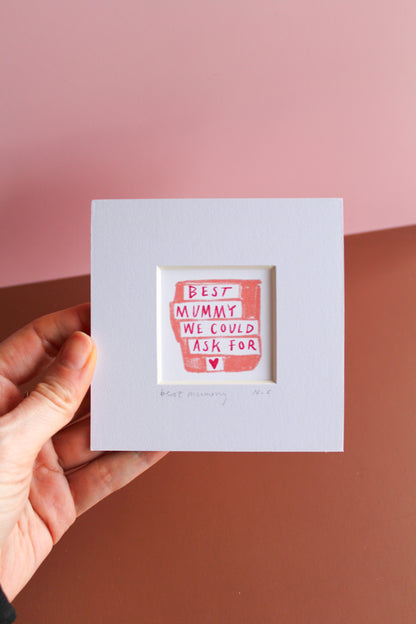Best Mummy We Could Ask For Mini Art Print