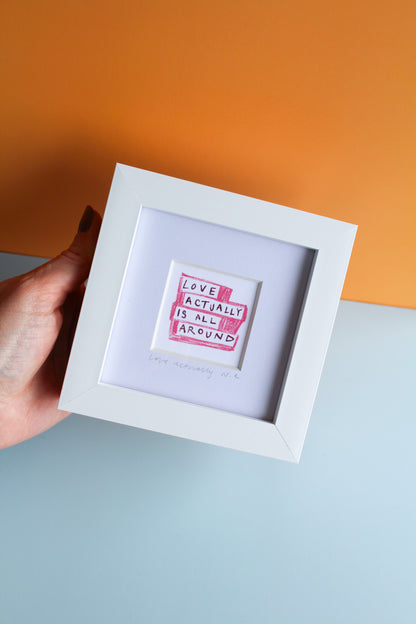 Love Actually Is All Around Mini Art Print