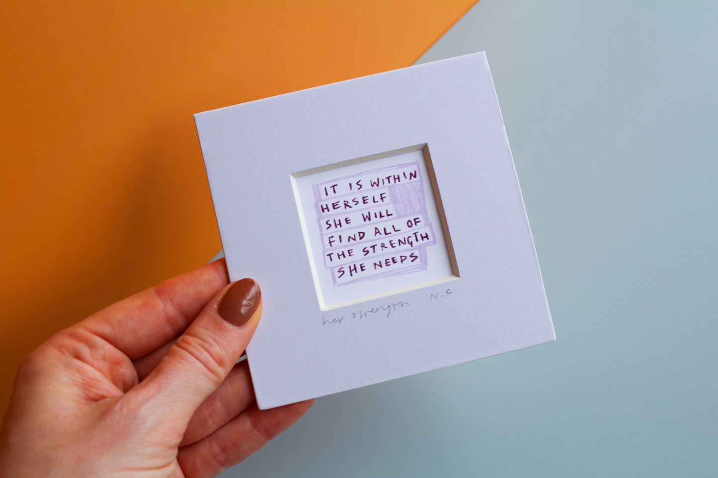 Positivity Quote Strong Women Mini Art Print