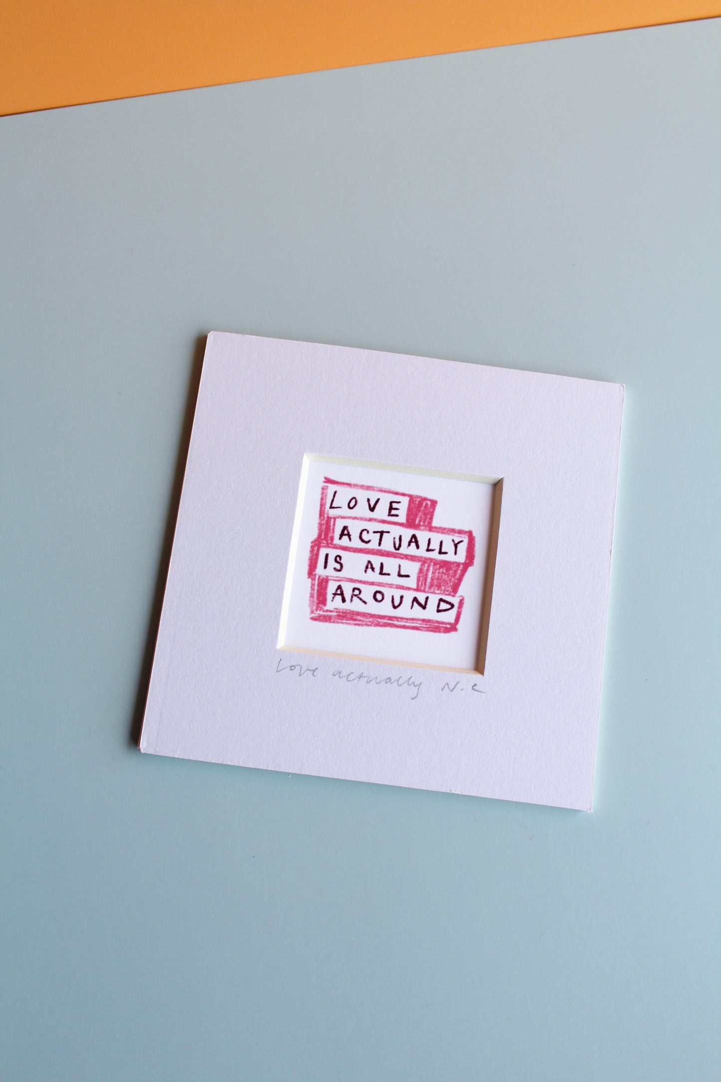 Love Actually Is All Around Mini Art Print