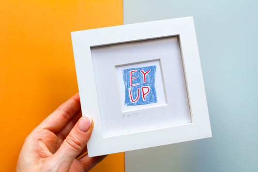 Ey Up Mini Art Print