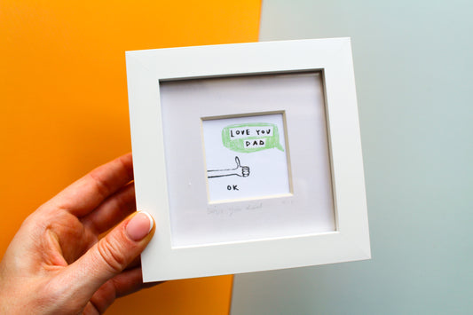 Love You Dad. Ok. Mini Art Print