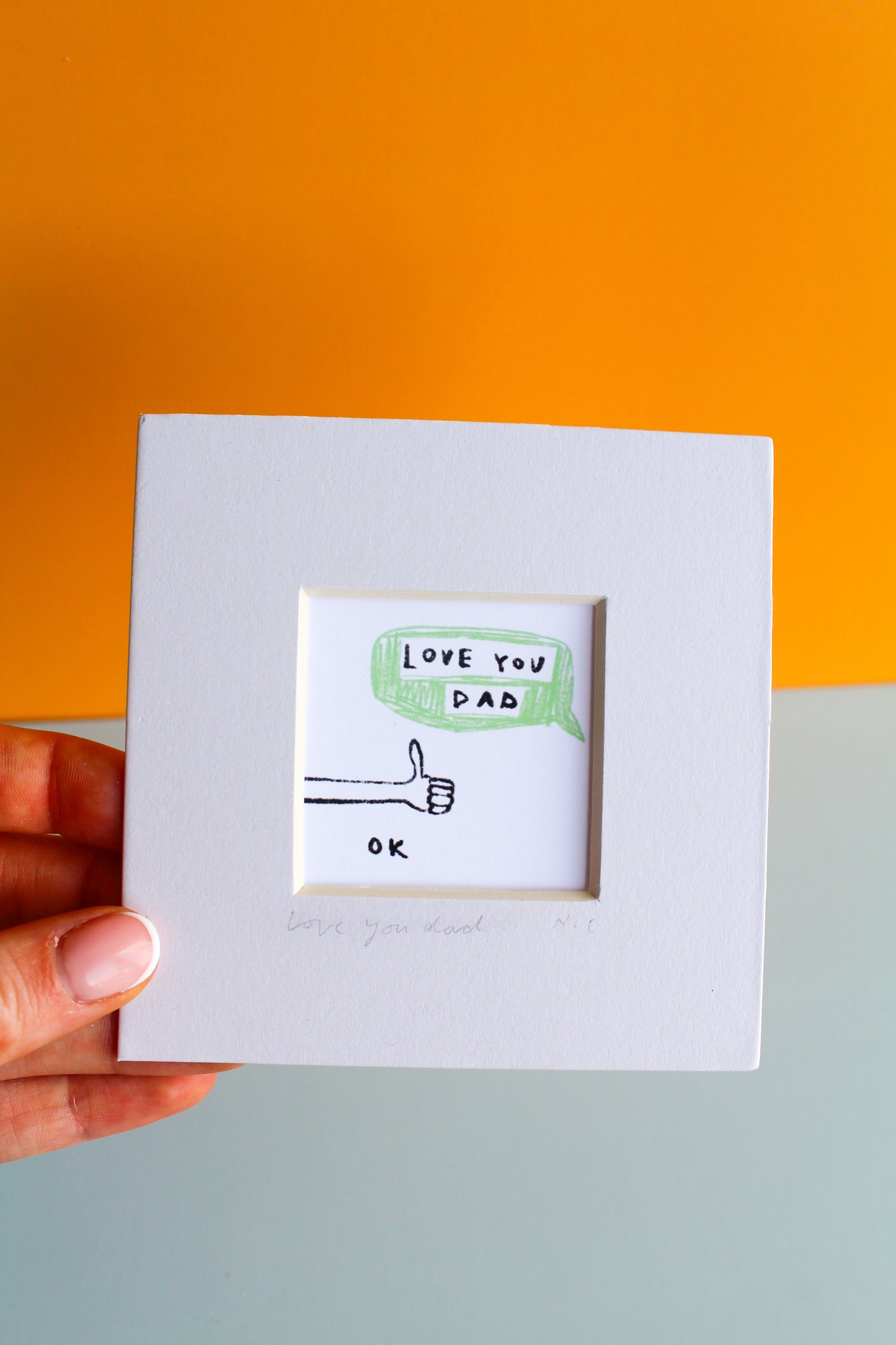 Love You Dad. Ok. Mini Art Print