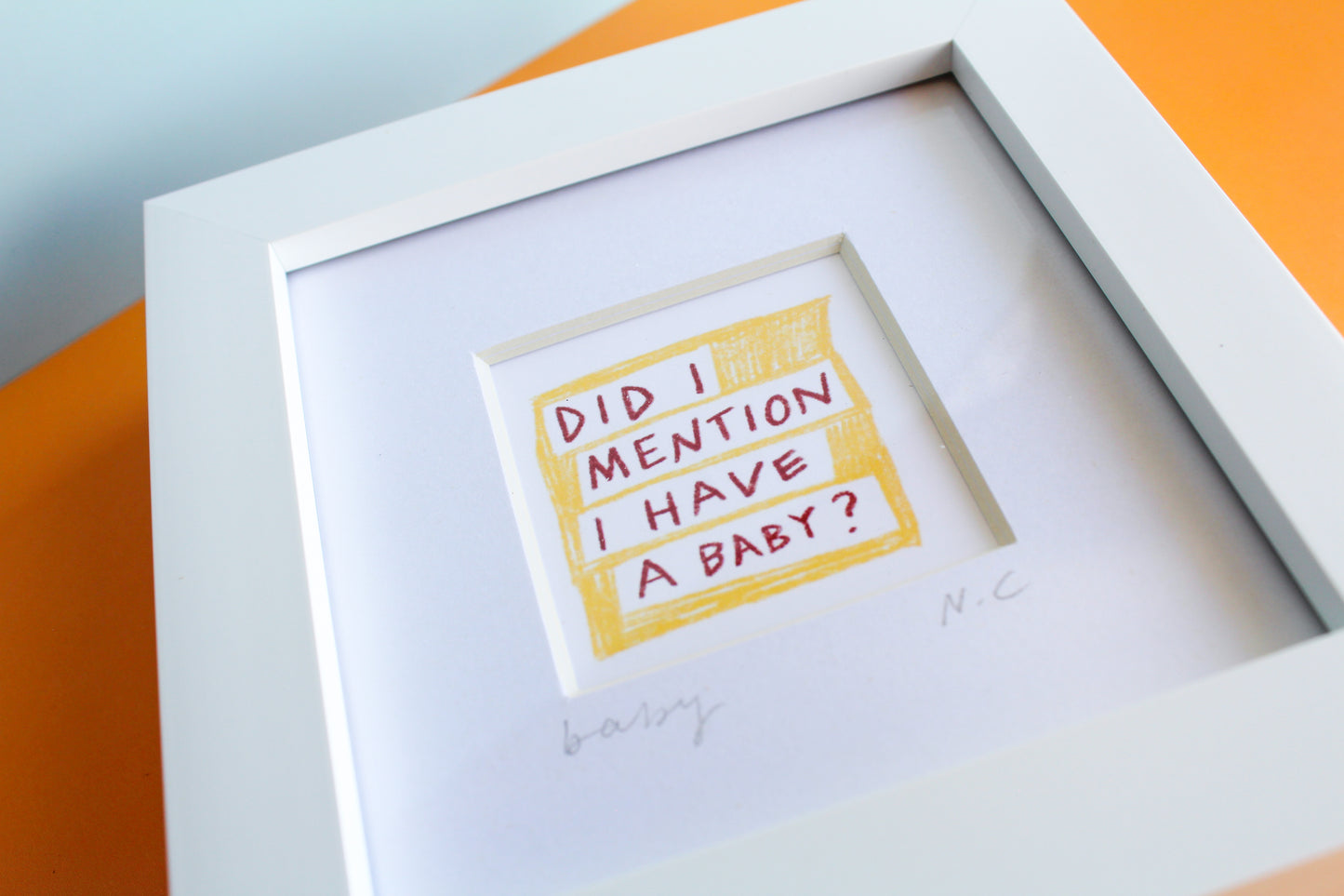 'Did I Mention I Have a Baby?' Mini Art Print