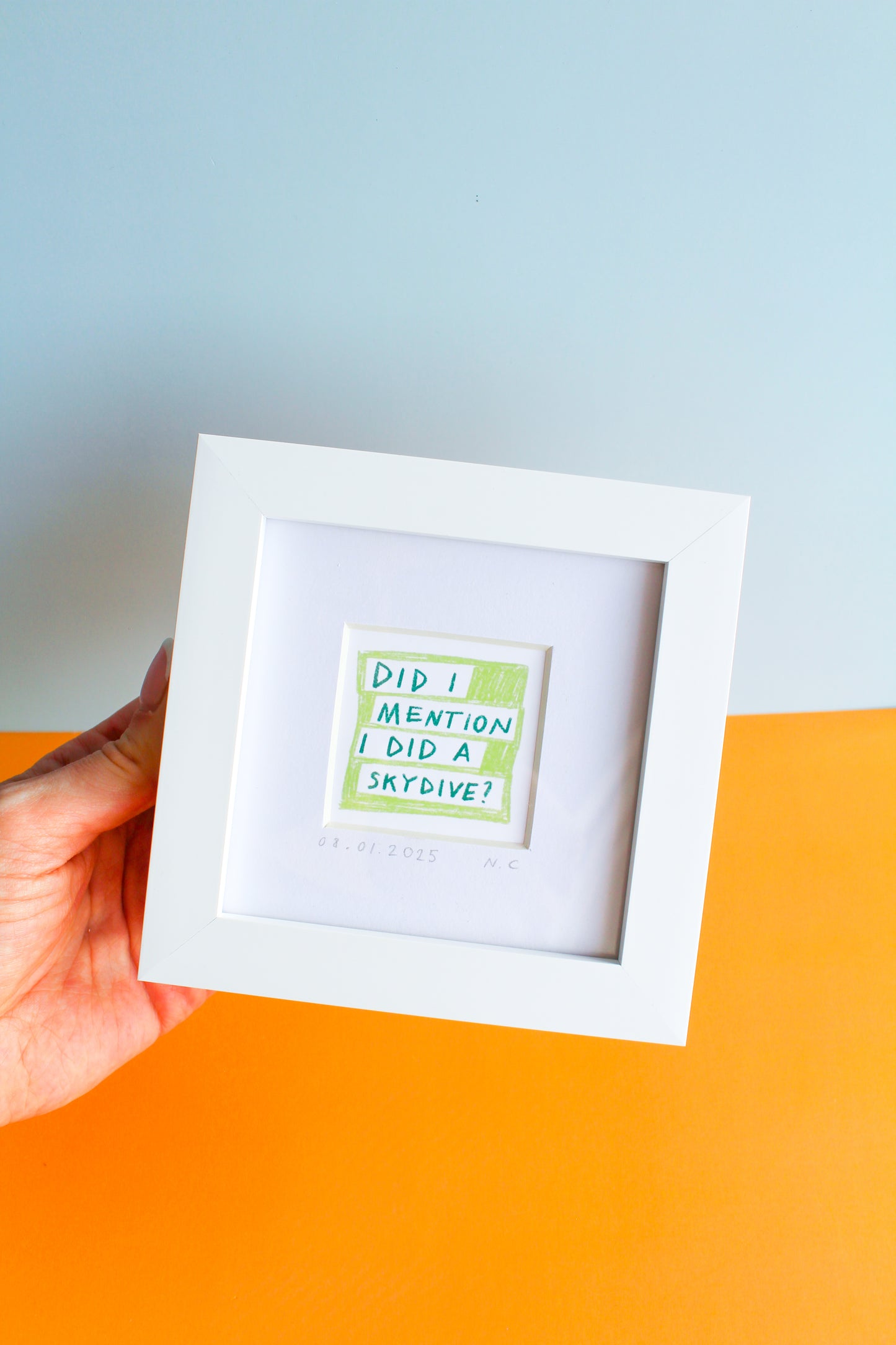 'Did I Mention...?' Custom Mini Art Print