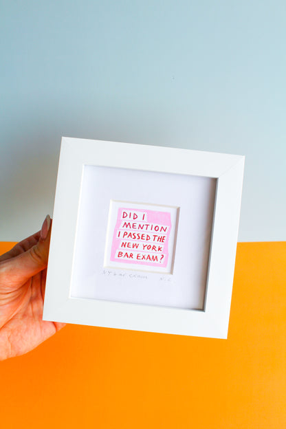 'Did I Mention...?' Custom Mini Art Print