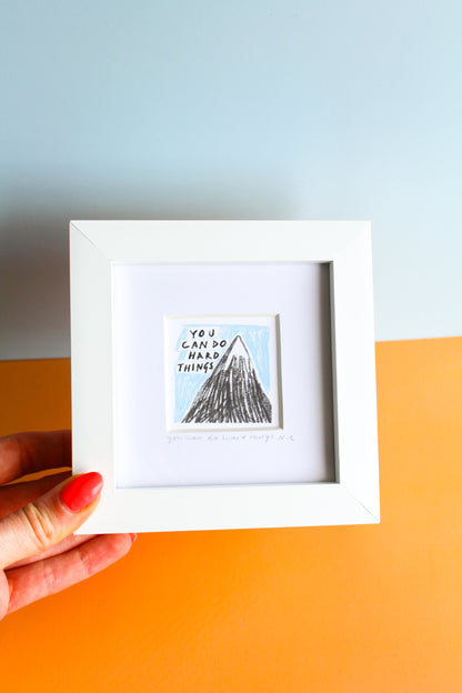 'You Can Do Hard Things' Mini Art Print