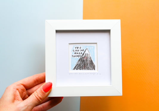 'You Can Do Hard Things' Mini Art Print