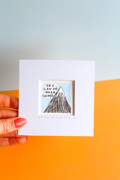 'You Can Do Hard Things' Mini Art Print