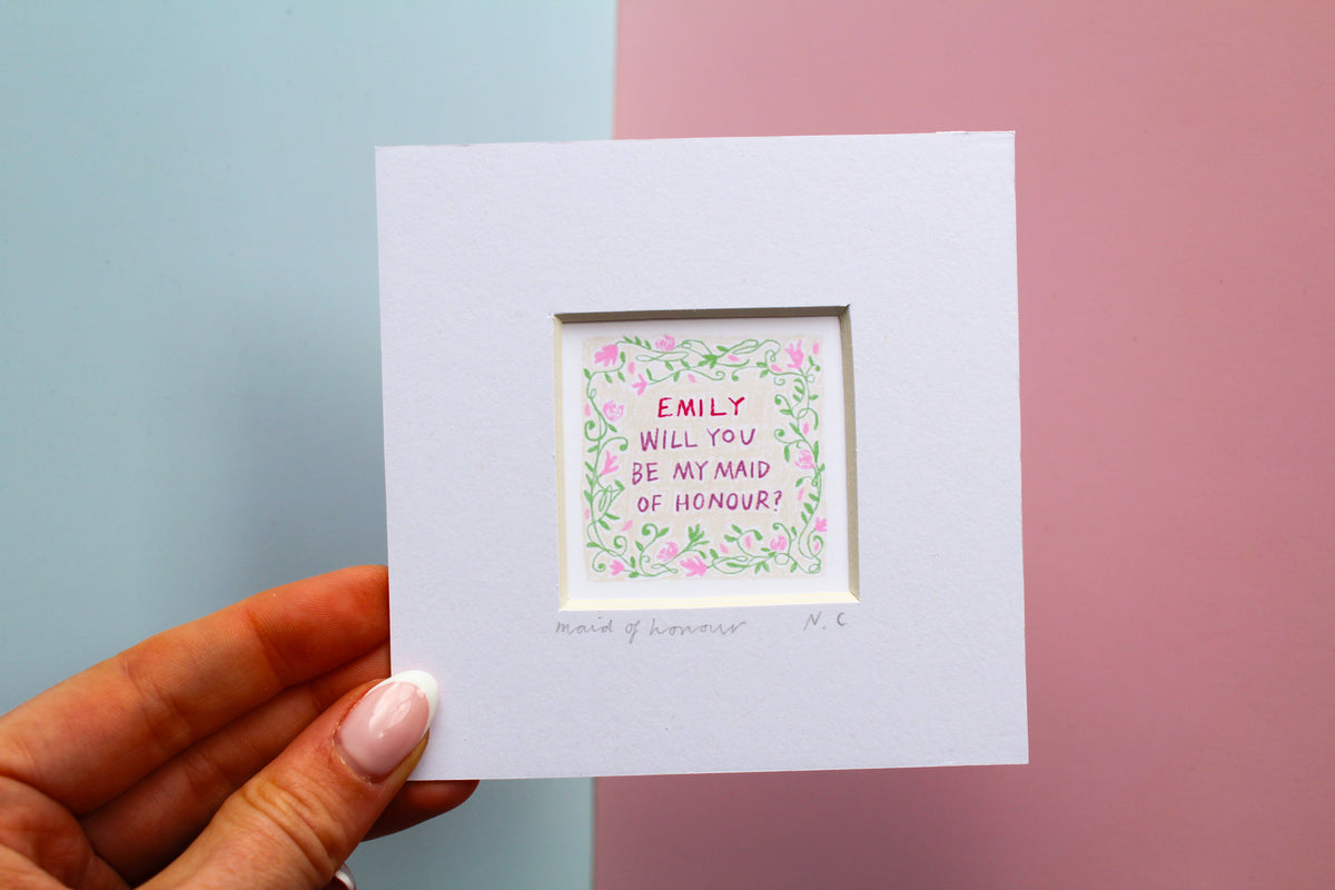 Will You Be My Maid Of Honour? Personalised Mini Art Print