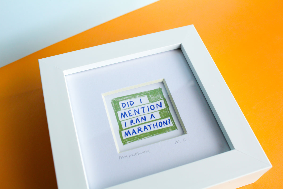 Did I Mention I Ran...? Running Mini Art Print