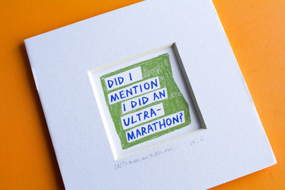 Did I Mention I Ran...? Running Mini Art Print