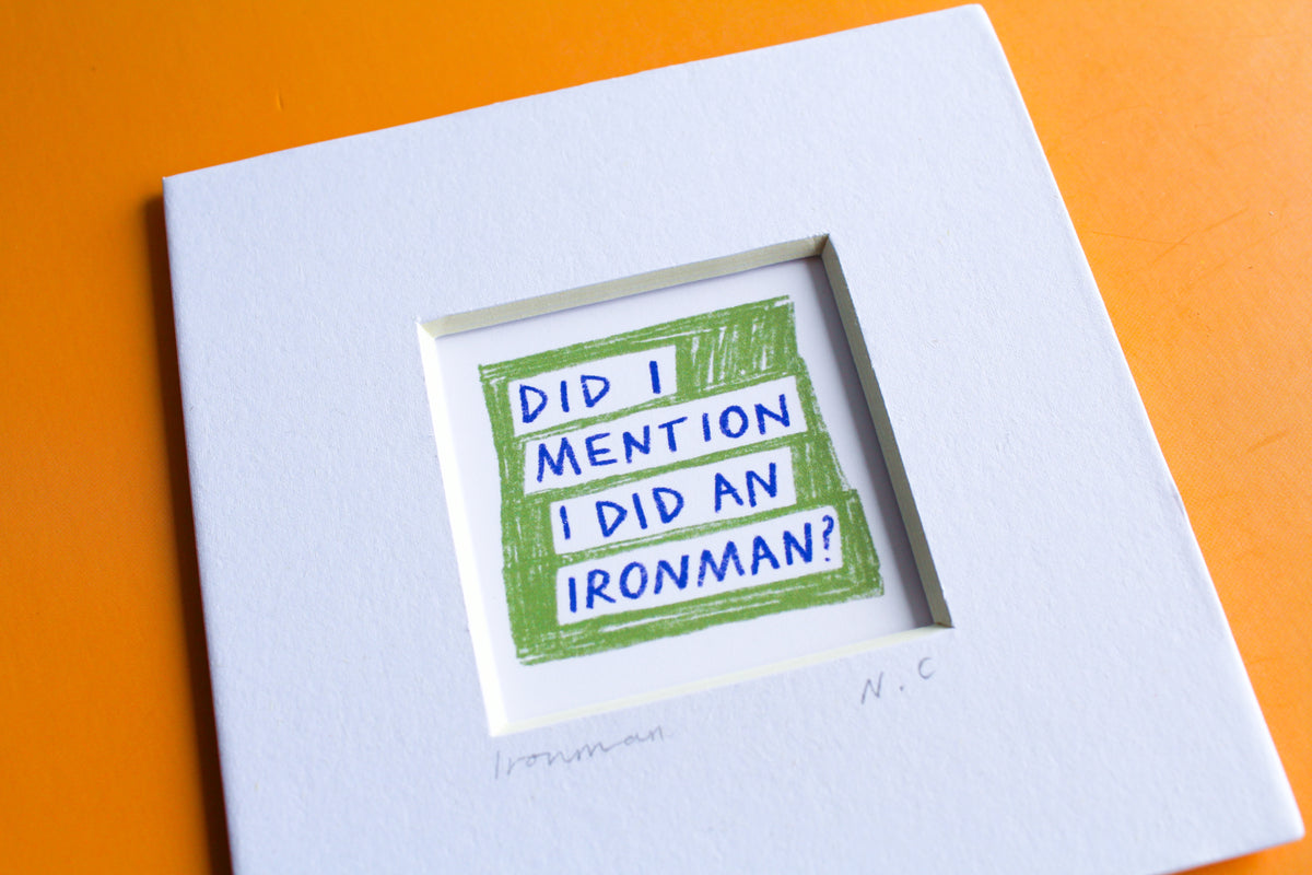 Did I Mention I Ran...? Running Mini Art Print