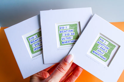 Did I Mention I Ran...? Running Mini Art Print