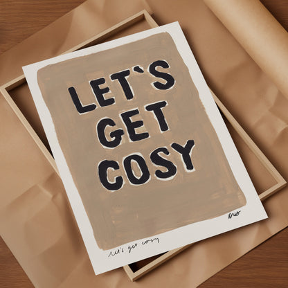 Let's Get Cosy Art Print