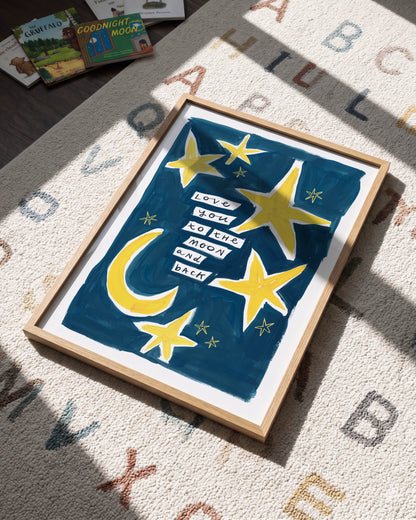 Love You To The Moon And Back Art Print