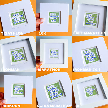 Did I Mention I Ran...? Running Mini Art Print