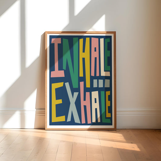 Inhale Exhale Art Print