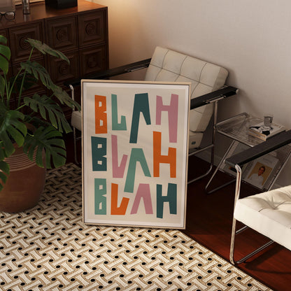 Blah Blah Blah Art Print