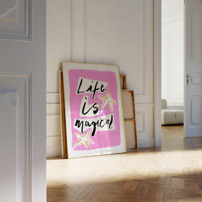 Life is Magical Print