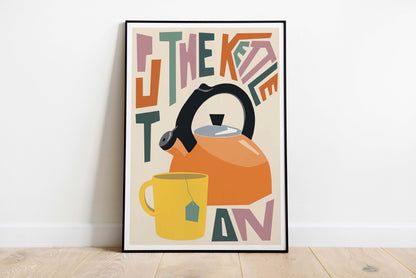 Put The Kettle On Art Print